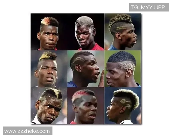 头型最具个性与特色的足球明星盘点 他们的发型如何影响场上表现 头型最具个性与特色的足球明星盘点 他们的发型如何影响场上表现