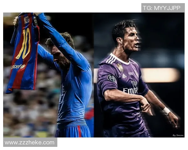 梅西C罗并列历史最佳 谁能超越这两位足球传奇的伟大足迹